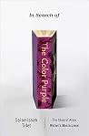Book cover for In Search of The Color Purple: The Story of an American Masterpiece (Books About Books)