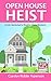 Open House Heist by Carolyn Ridder Aspenson