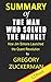 Summary of The Man Who Solved the Market By Gregory Zuckerman | How Jim Simons Launched the Quant Revolution