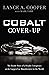 Cobalt Cover-Up: The Inside...