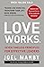 Love Works by Joel Manby Love Works by Joel Manby