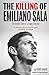 The Killing of Emiliano Sala by Harry Harris