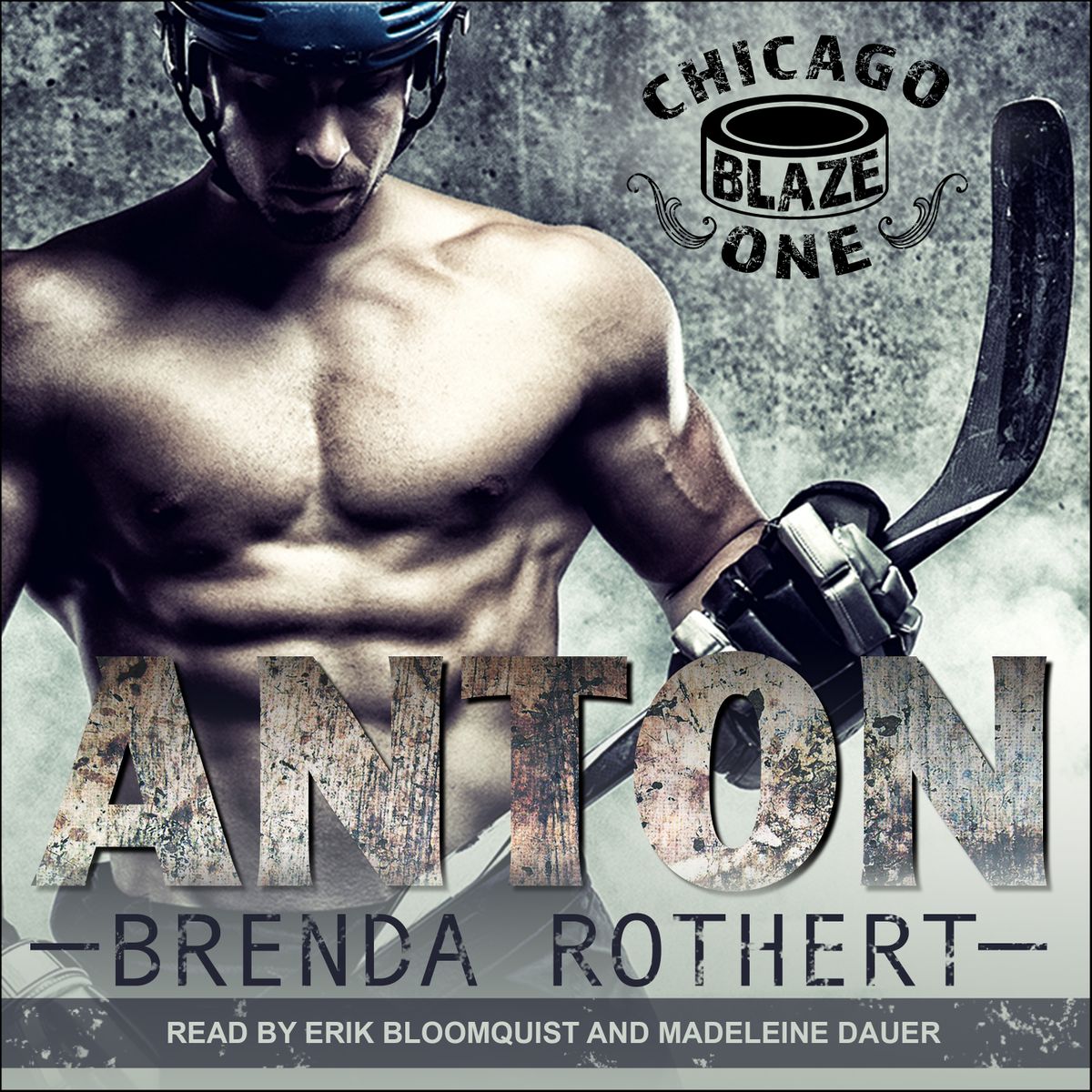 Anton (Chicago Blaze, #1)