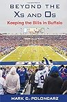 Beyond the Xs and Os by Mark C Poloncarz