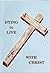 Dying to Live With Christ