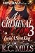 A Criminal Love 3 by K.C. Mills