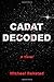 Cadat Decoded