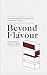 Beyond Flavour: The Indispensable Handbook to Blind Wine Tasting