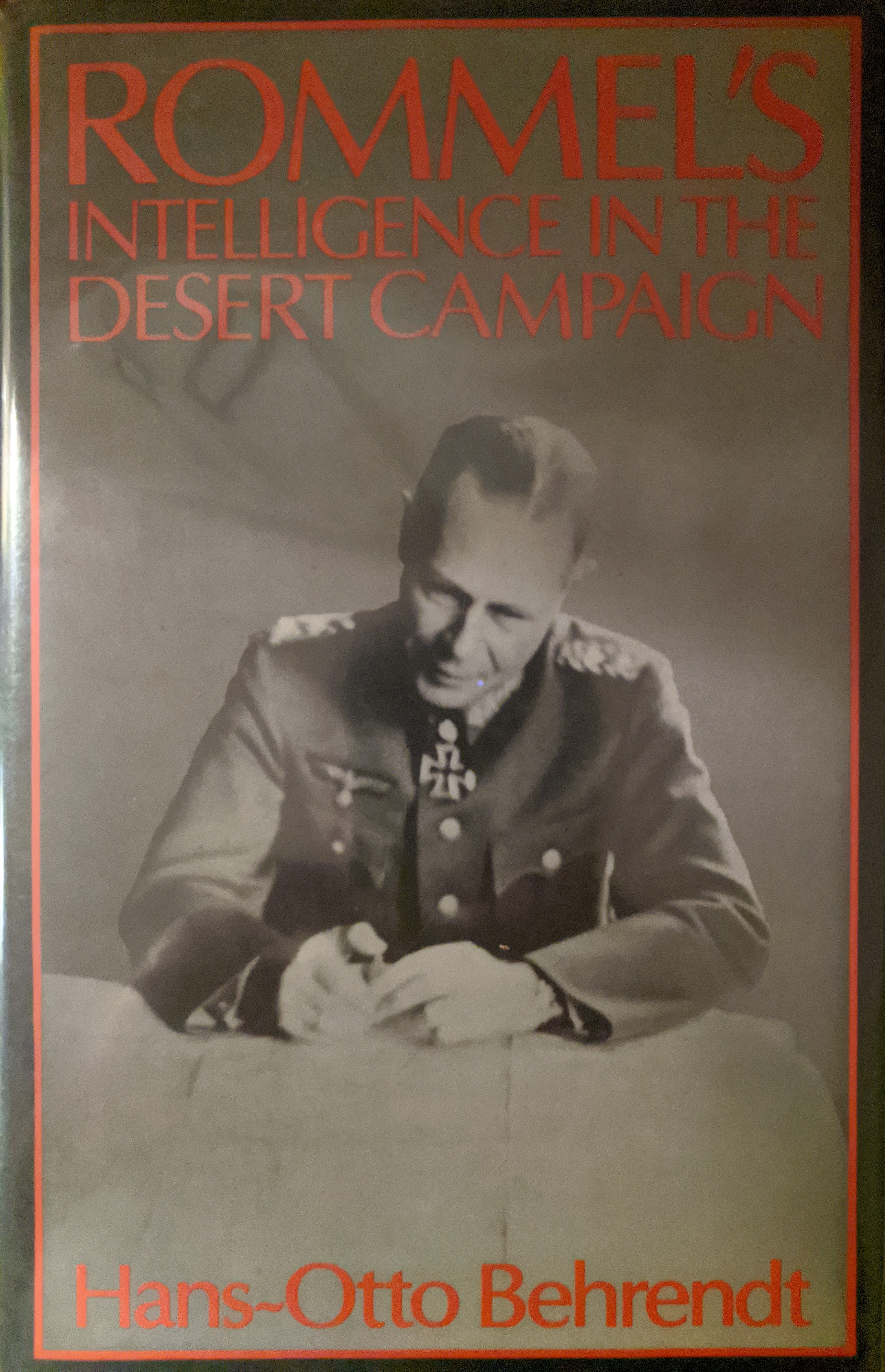 Rommel's Intelligence in the Desert Campaign 1941-1943 (Hardcover)