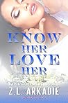 Know Her, Love He...