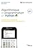 Algorithmique et programmation en Python: Exemples d’accompagnement en mathématiques avec la TI-83 Premium CE (EYROLLES) (French Edition)