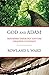 God and Adam: Reformed Theology & The Creation Covenant