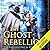 The Ghost Rebellion (Ministry of Peculiar Occurrences, #5)