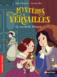 Le secret de Margot (Mystères à Versailles, #1)