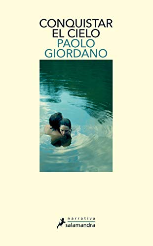 Portada de Conquistar el cielo, de Paolo Giordano