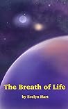The Breath of Life: An Alien Sci-fi Romance The Breath of Life: An Alien Sci-fi Romance