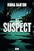Le suspect (Hors collection) (French Edition)