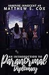 An Introduction to Paranormal Diplomacy (Vampire Innocent, #9)