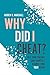 Why Did I Cheat?: Help your...