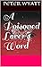 A Poisoned Lover's Word by Peter Wyatt