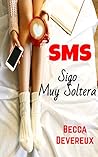 Sms by Becca Devereux