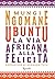 Ubuntu: La via africana alla felicità