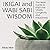 Ikigai And Wabi Sabi Wisdom...