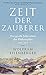 Zeit der Zauberer: Das große Jahrzehnt der Philosophie 1919 - 1929