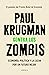 Contra los zombis: Economía, política y la lucha por un futuro mejor