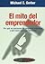 El mito del emprendedor