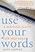 Use Your Words: A Writing Guide for Mothers