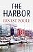 The Harbor: Ernest Poole's Tale of Ambition and Transformation on Life's Shores