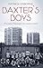Baxter’s Boys: They came. T...