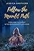 Follow the Moonlit Path: Come Home to Yourself in the Astrological Fourth House