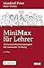 MiniMax für Lehrer: 16 Kommunikationsstrategien mit maximaler Wirkung. Mit E-Book inside (German Edition)
