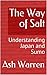 The Way of Salt: Understanding Japan and Sumo