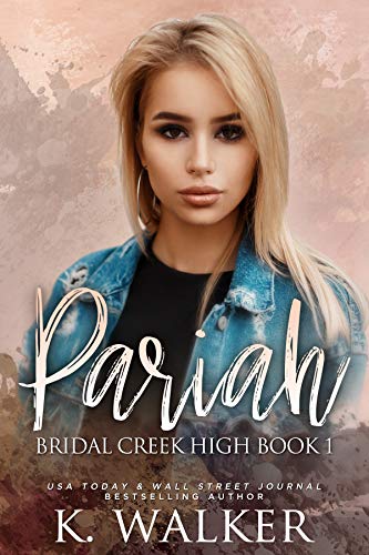 Pariah (Bridal Creek High, #1)