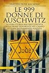 Book cover for Le 999 donne di Auschwitz