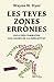 Les teves zones errònies by Wayne W. Dyer