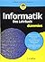 Informatik fur Dummies, Das Lehrbuch (Für Dummies) (German Edition)