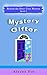 Mystery Gifter (Behind the Door Cozy Mystery Book 2)