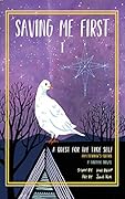 Saving Me First 1: Practitioner's Edition, A Quest for the True Self