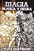 Magia Blanca y Negra (Spanish Edition)
