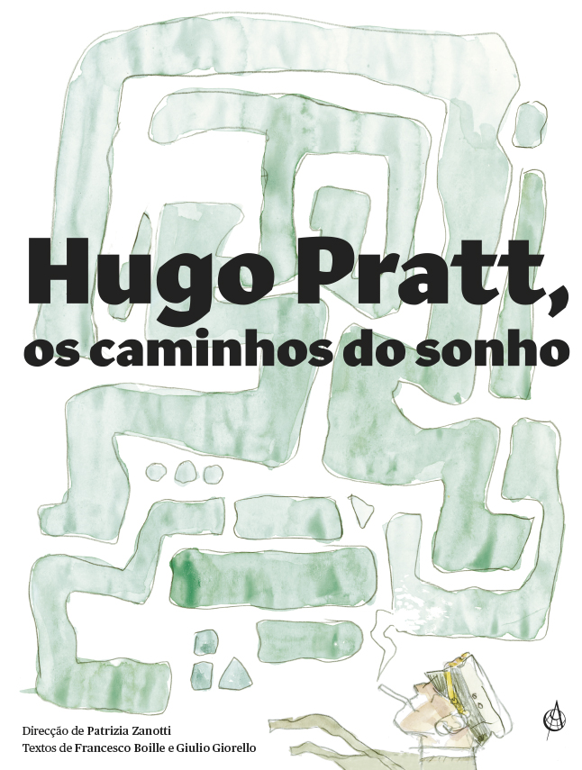 Hugo Pratt, os Caminhos do Sonho (Hardcover)