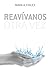Reavívanos otra vez
