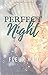 Perfect Night