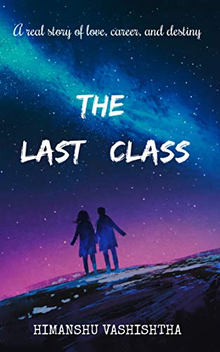 The Last Class (Kindle Edition)