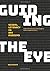 Guiding the Eye by Lode Vermeersch