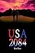 USA 2084 by Ken Ross