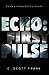 Echo: First Pulse